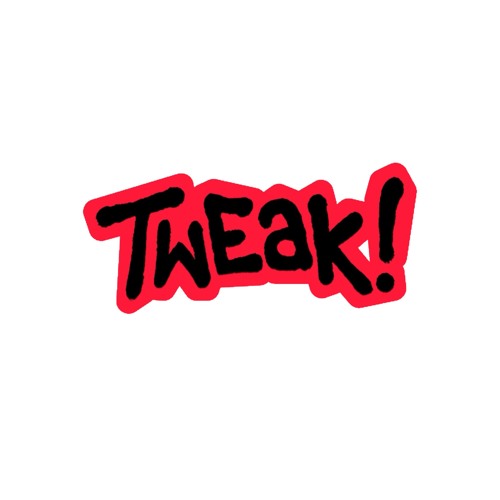 Stream Tweak! Radio music | Listen to songs, albums, playlists for free ...