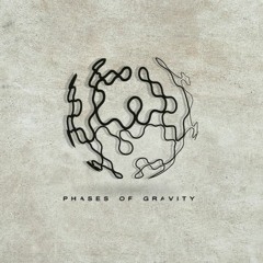 Eapana / Phases of Gravity
