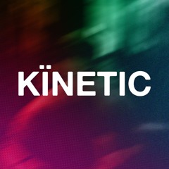 KÏNETIC