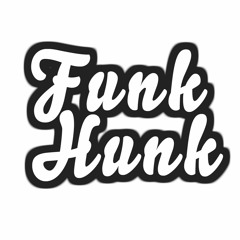 Funk Hunk