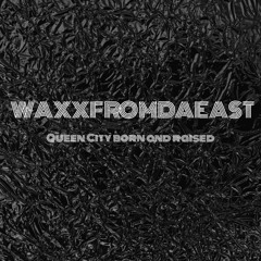 WAXXFROMDAEAST