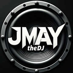 JMAYtheDJ