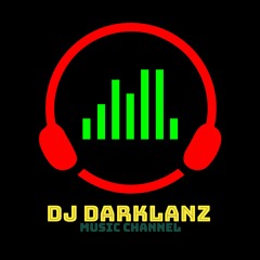 DJ DarkLanz Music Channel