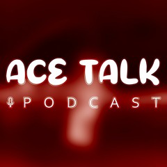 Ace Talk Podcast
