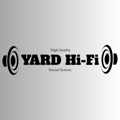 Yard Hi-Fi Sound System