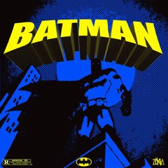 BATMAN [prod die4saly]
