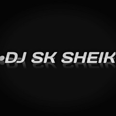 DJ SK SHEIK