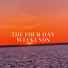 The Four Day Weekends