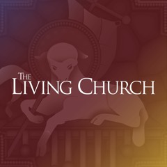 The Living Church Audio Archives