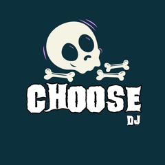 djChoOSe