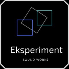 Eksperiment Sound Works