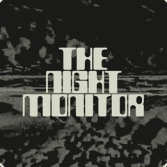 The Night Monitor