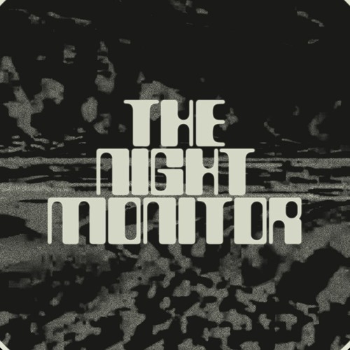 Stream The Night Monitor music | Listen to songs, albums, playlists for ...