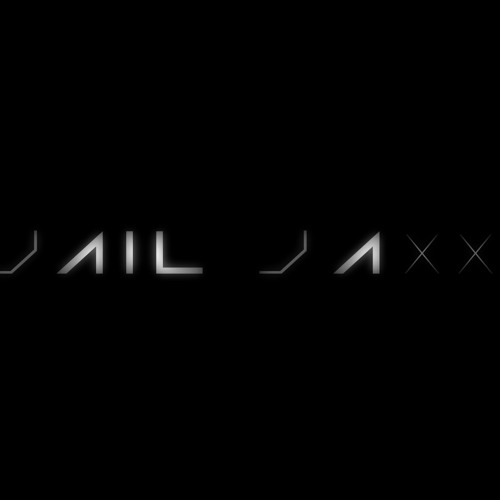 JAILJAXX - Time Lapse