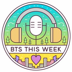 BTS This Week (BTS Mama Bear)