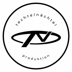 TechtelNächtel Produktion