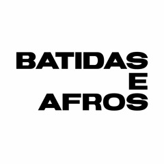batidas e afros