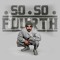 So'so Fourth