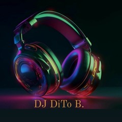 DJ DiTo B