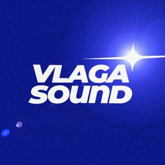 VLAGA SOUND 💧