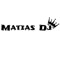 MATIAS DJ ⚡.