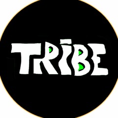 TRIBE