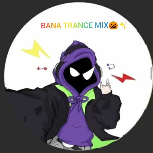 bana trance mix🎃’s avatar