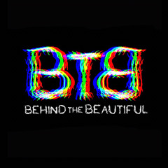 Behind The Beautiful