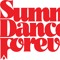 Summer Dance Forever