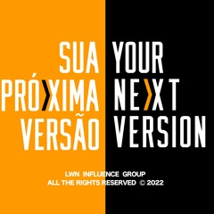 Your Next Version - Sua Próxima Versão