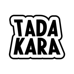 TADAKARA