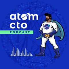 Atom CTO Podcast