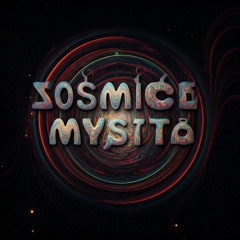 ÇOSMÏC🎶 MYSTÍÇ