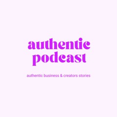 Authentic Podcast