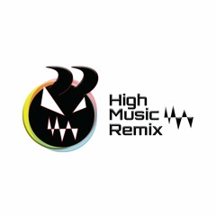 High Music Remix