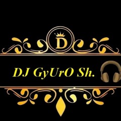 DJ GyUrO ShAmPiOnA MiX