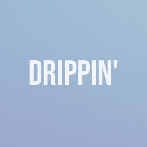 Drippin'’s avatar