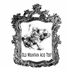 Old Mountain Acid Test