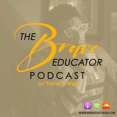 The BraveEducator Podcast