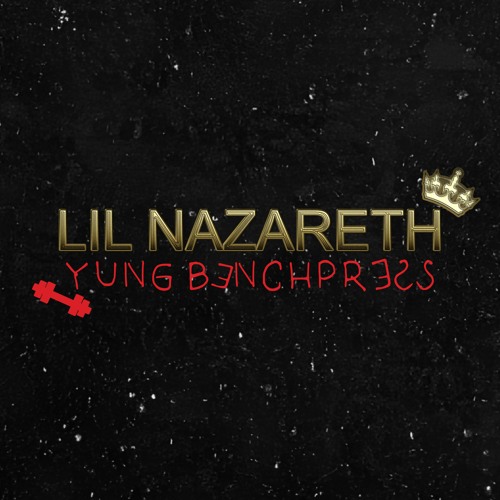 Lil Nazareth & Yung Benchpress’s avatar