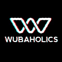 Wubaholics