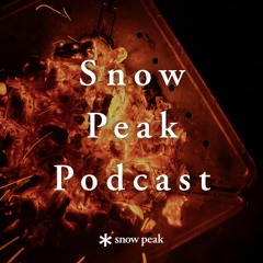 Snow Peak Podcast