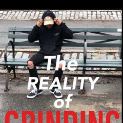 The Reality of GRINDING