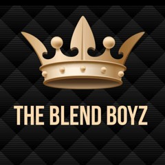 The Blend Boyz