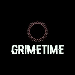 GrimeTime