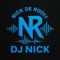 DJ Nick / Nick de Rooij