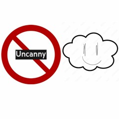 Not UncannyCloud