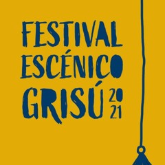 Festival Escénico GRISU