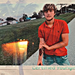 certified youngin