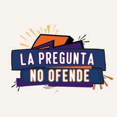 La pregunta no ofende